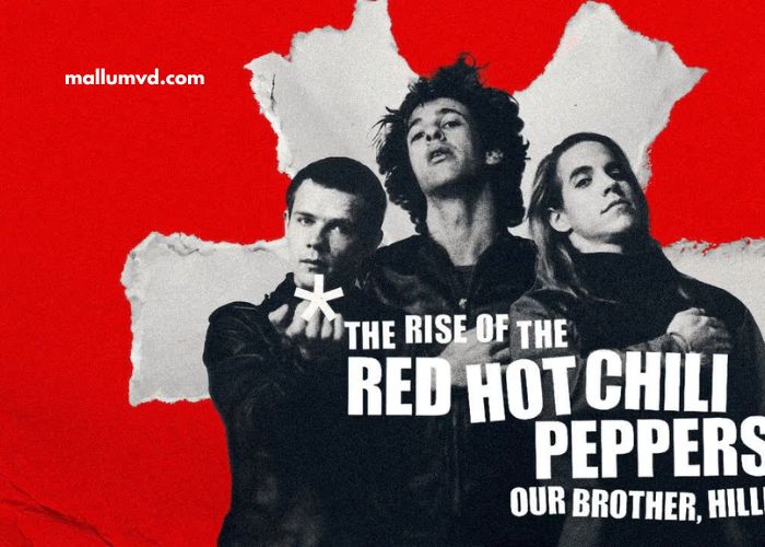 The Rise of the Red Hot Chili Peppers Our Brother, Hillel